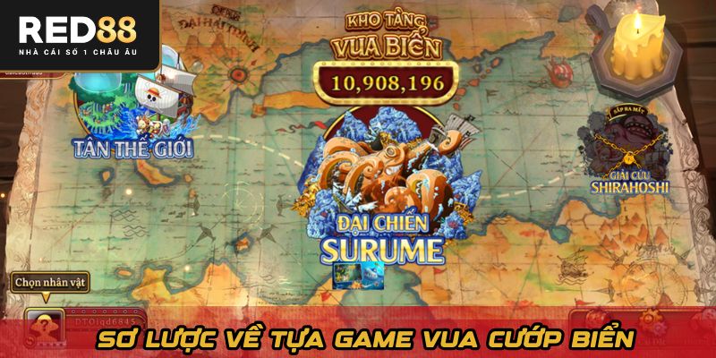 Sơ lược về tựa game vua cướp biển